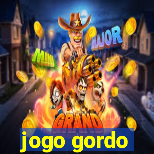 jogo gordo