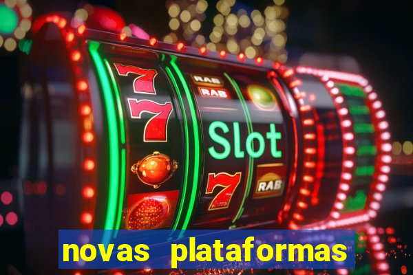 novas plataformas fortune tiger