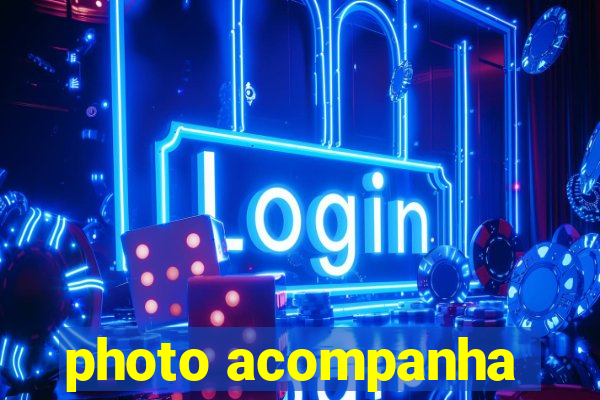 photo acompanha