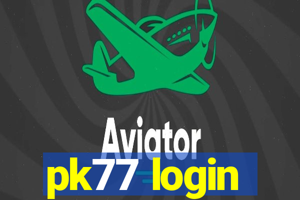 pk77 login