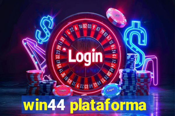 win44 plataforma