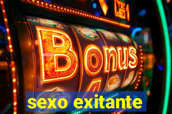 sexo exitante