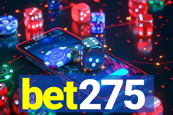 bet275