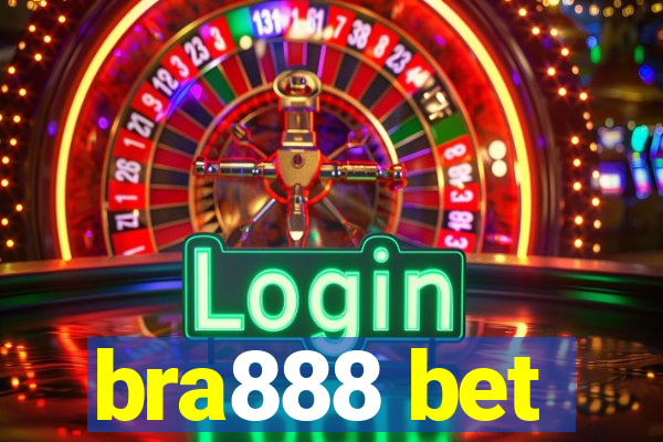 bra888 bet