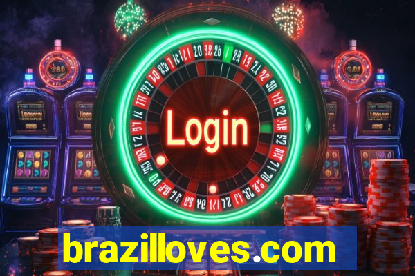 brazilloves.com
