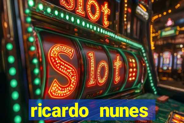 ricardo nunes eletro fortuna 2024