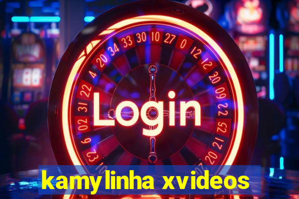 kamylinha xvideos