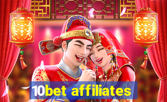 10bet affiliates