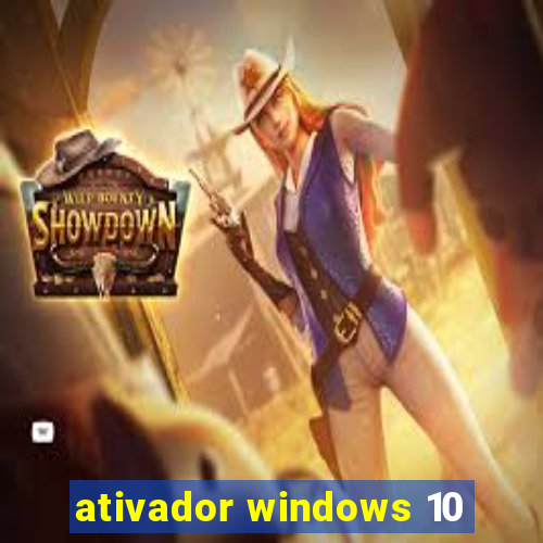 ativador windows 10