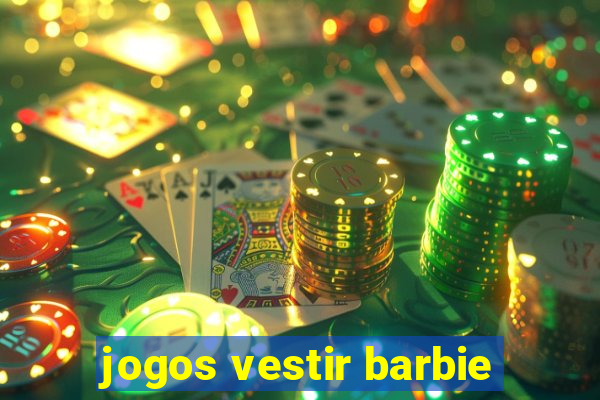 jogos vestir barbie