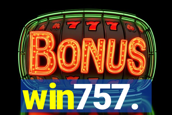 win757.