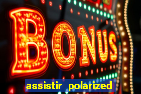 assistir polarized filme completo dublado