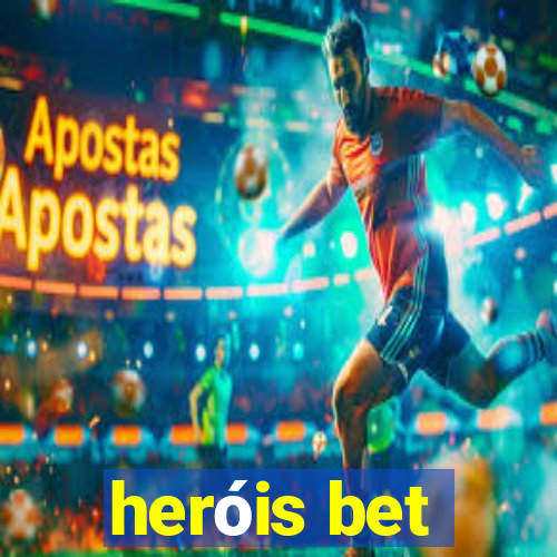 heróis bet