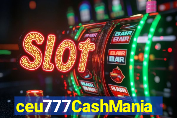 ceu777CashMania