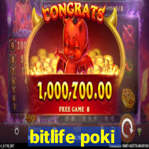 bitlife poki
