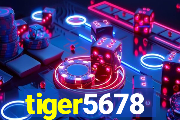 tiger5678
