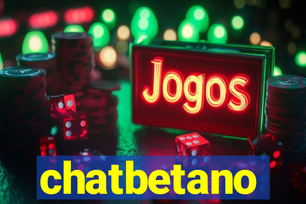 chatbetano