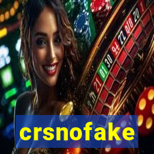 crsnofake