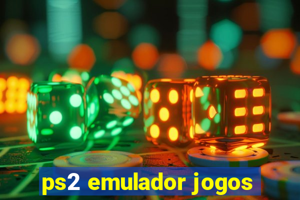 ps2 emulador jogos