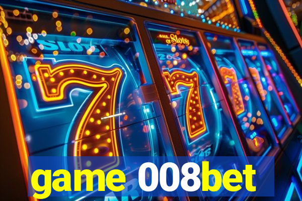 game 008bet
