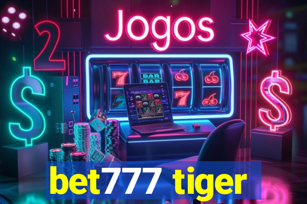 bet777 tiger