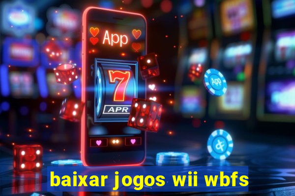 baixar jogos wii wbfs
