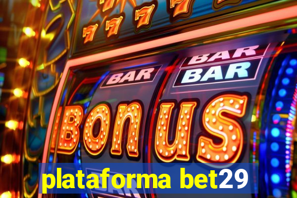 plataforma bet29
