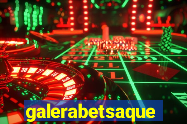 galerabetsaque