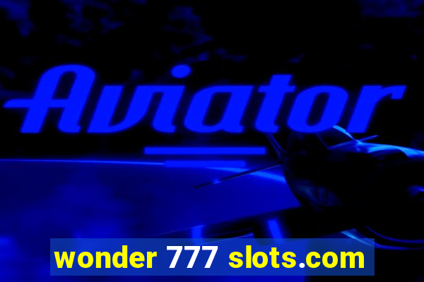 wonder 777 slots.com