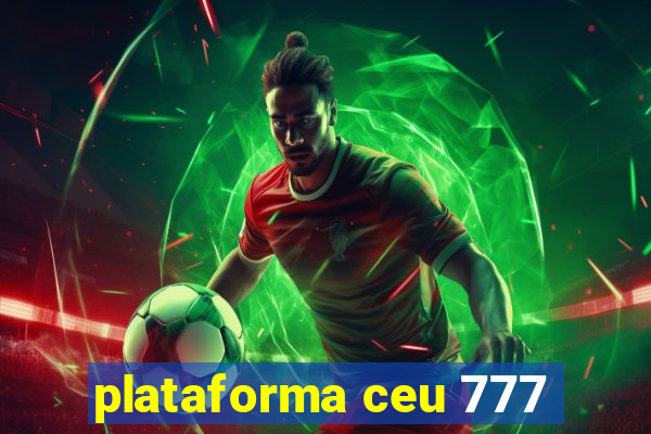 plataforma ceu 777