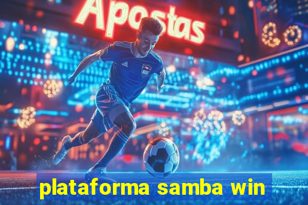 plataforma samba win