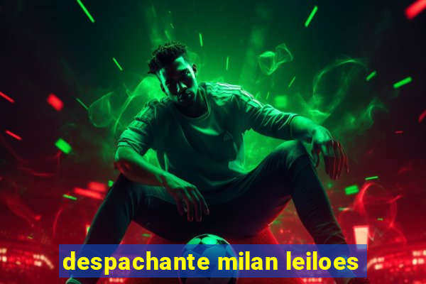 despachante milan leiloes