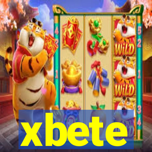 xbete