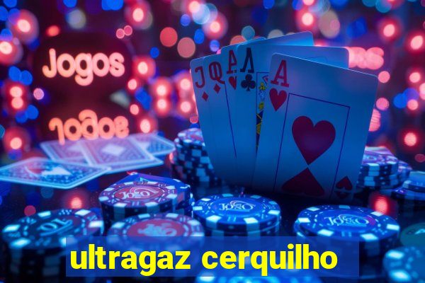 ultragaz cerquilho