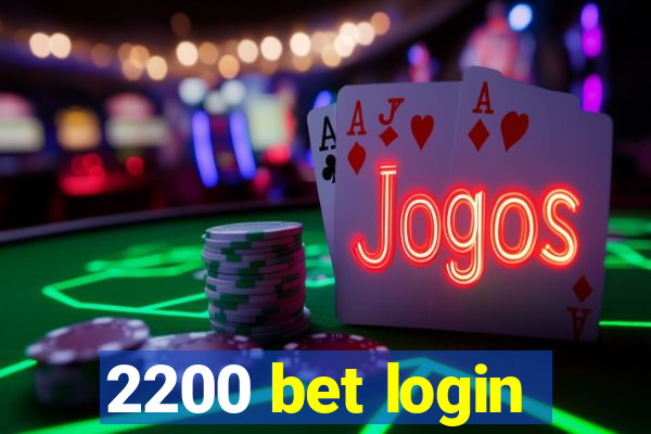 2200 bet login