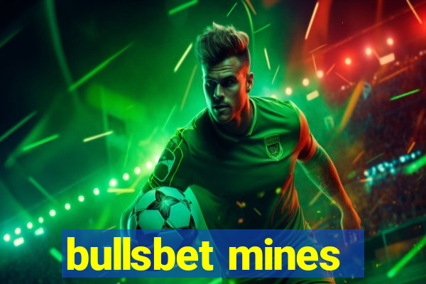 bullsbet mines