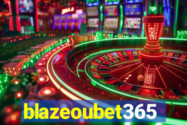 blazeoubet365
