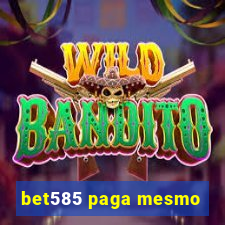 bet585 paga mesmo