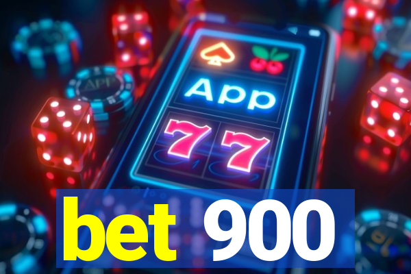 bet 900