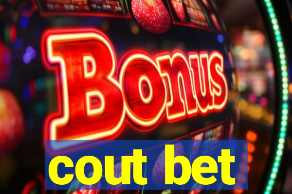 cout bet