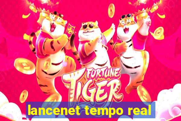 lancenet tempo real