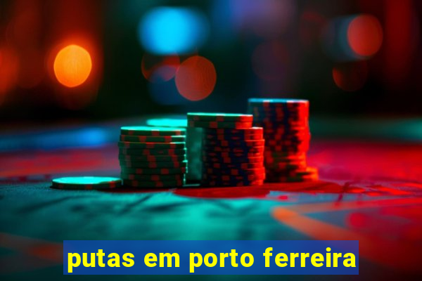 putas em porto ferreira