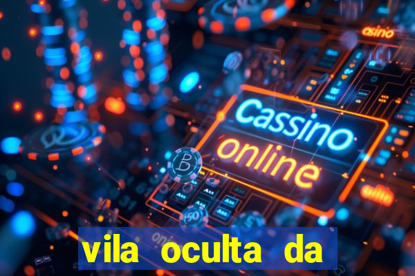 vila oculta da folha telegram