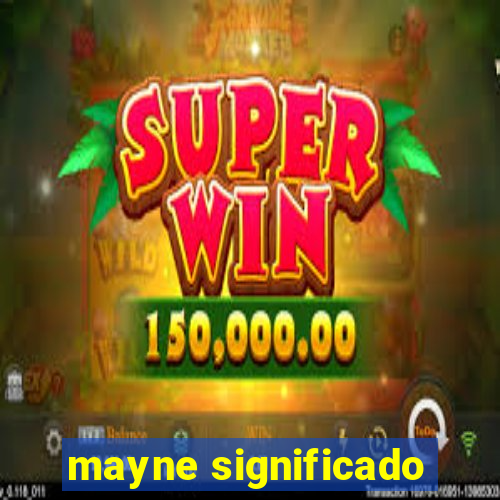 mayne significado