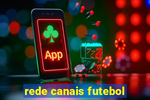 rede canais futebol