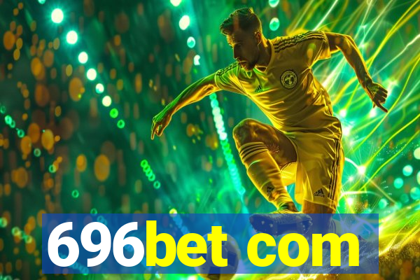696bet com