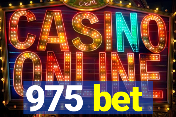 975 bet