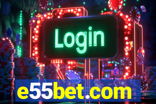 e55bet.com