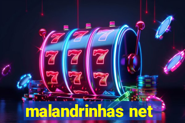 malandrinhas net