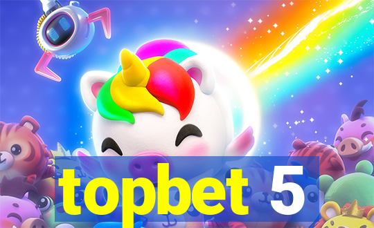 topbet 5